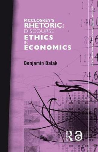 Cover image for McCloskey's Rhetoric: Discourse Ethics in Economics