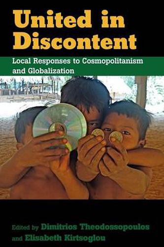 Cover image for United in Discontent: Local Responses to Cosmopolitanism and Globalization