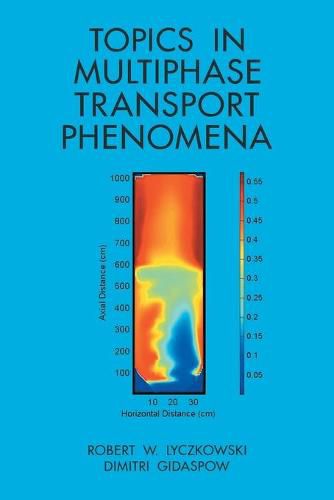 Cover image for Topics in Multiphase Transport Phenomena