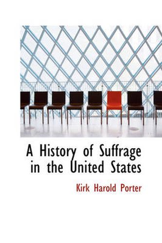 Cover image for A History of Suffrage in the United States