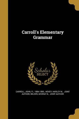 Cover image for Carroll's Elementary Grammar