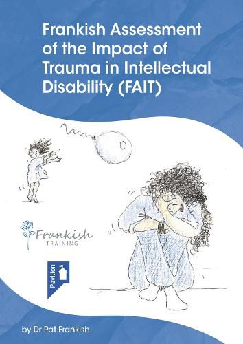 Cover image for Frankish Assessment of the Impact of Trauma in Intellectual Disability (FAIT)