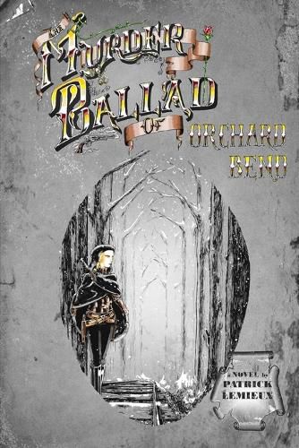 Cover image for The Murder Ballad of Orchard Bend