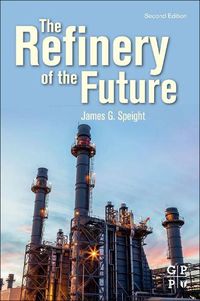 Cover image for The Refinery of the Future