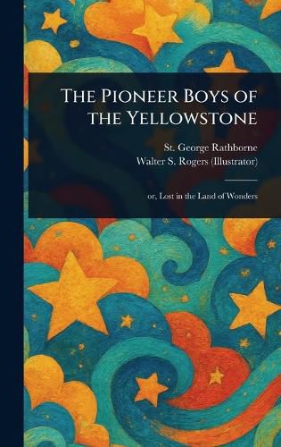 Cover image for The Pioneer Boys of the Yellowstone