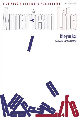 Cover image for American Life - A Humanistic Perspective of a Chinese Historian