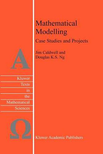 Cover image for Mathematical Modelling: Case Studies and Projects