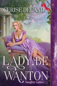 Cover image for Lady, Be Wanton