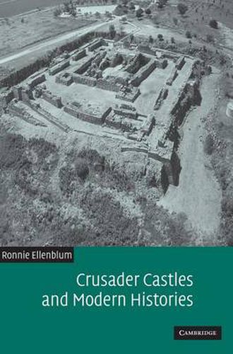 Cover image for Crusader Castles and Modern Histories