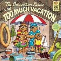 Cover image for The Berenstain Bears and Too Much Vacation