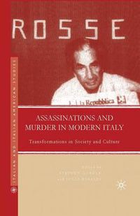 Cover image for Assassinations and Murder in Modern Italy: Transformations in Society and Culture