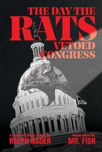Cover image for The Day The Rats Vetoed Congress