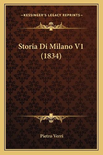 Storia Di Milano V1 (1834)