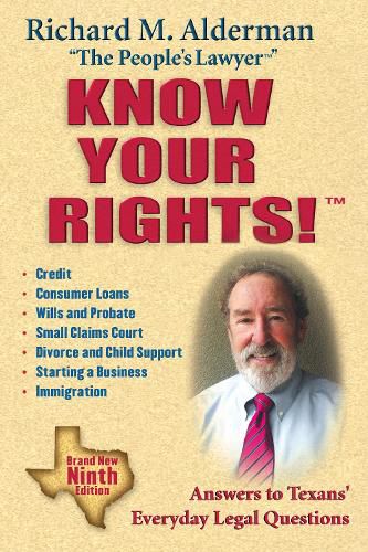 Cover image for Know Your Rights!: Answers to Texans' Everyday Legal Questions