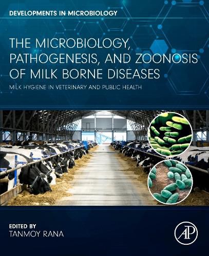 Cover image for The Microbiology, Pathogenesis and Zoonosis of Milk Borne Diseases