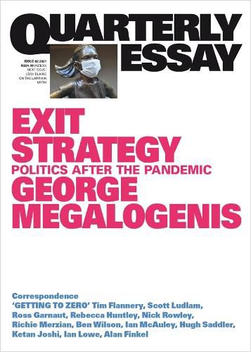 Quarterly Essay 82: Exit Strategy - Politics After the Pandemic