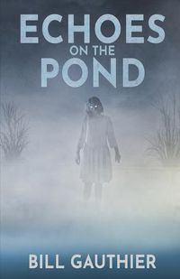 Cover image for Echoes on the Pond