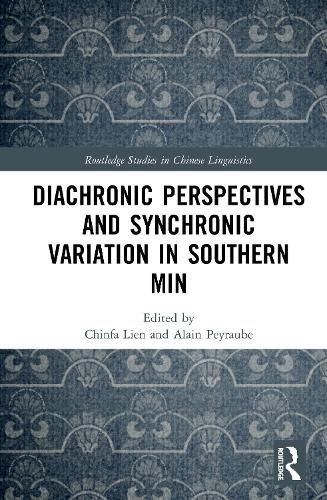 Cover image for Diachronic Perspectives and Synchronic Variation in Southern Min