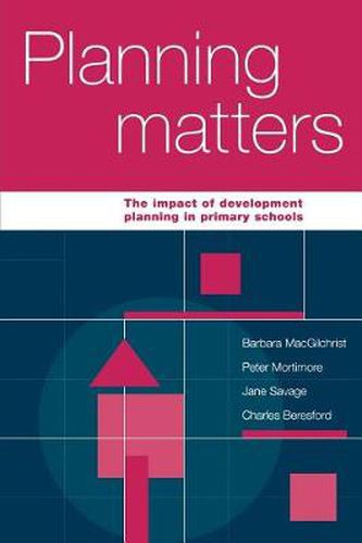 Cover image for Planning Matters: The Impact of Development Planning in Primary Schools