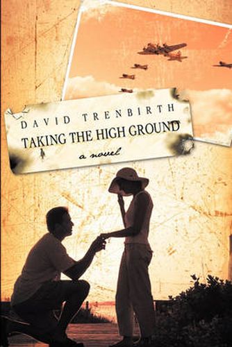 Cover image for Taking the High Ground: A Novel
