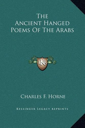 The Ancient Hanged Poems of the Arabs