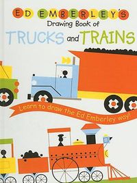 Cover image for Ed Emberley's Drawing Book of Trucks and Trains