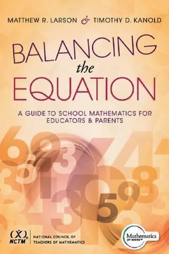 Balancing the Equation: A Guide to School Mathematics for Educators and Parents