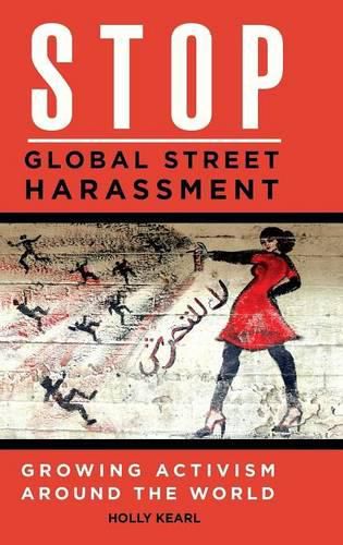 Cover image for Stop Global Street Harassment: Growing Activism around the World