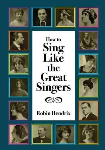 Cover image for How to Sing Like the Great Singers