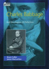 Cover image for Charles Babbage: And the Engines of Perfection