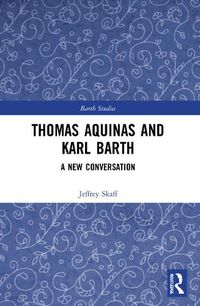 Cover image for Thomas Aquinas and Karl Barth