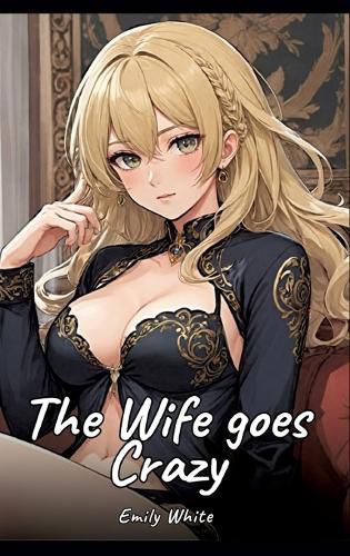 Cover image for The Wife goes Crazy