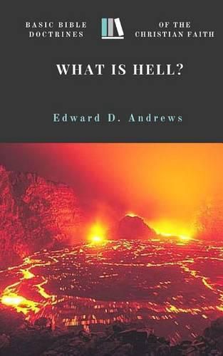 Cover image for What Is Hell?: Basic Bible Doctrines of the Christian Faith