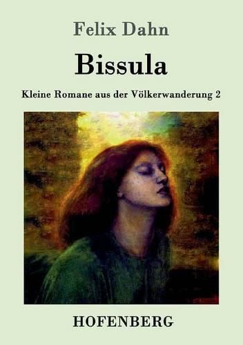 Bissula: Kleine Romane aus der Voelkerwanderung Band 2