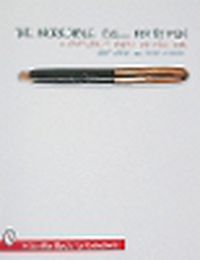 Cover image for The Incredible Ball Point Pen: A Comprehensive History and Price Guide