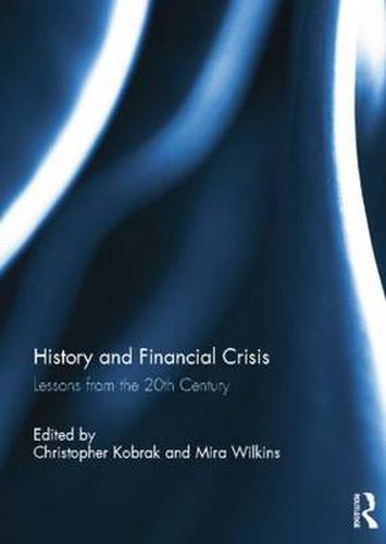 Cover image for History and Financial Crisis: Lessons from the 20th century