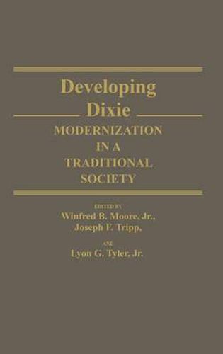 Developing Dixie: Modernization in a Traditional Society