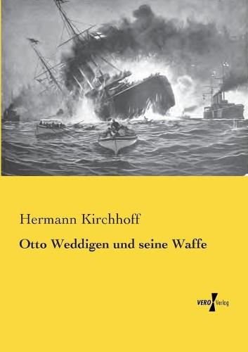 Cover image for Otto Weddigen und seine Waffe