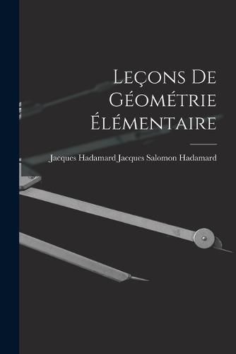 Cover image for Lecons de Geometrie Elementaire