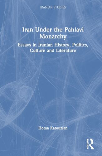 Iran Under the Pahlavi Monarchy