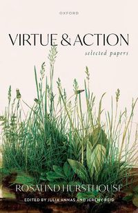 Cover image for Virtue and Action: Selected Papers