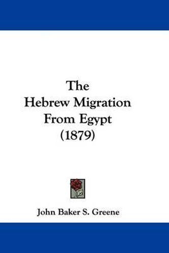 Cover image for The Hebrew Migration from Egypt (1879)