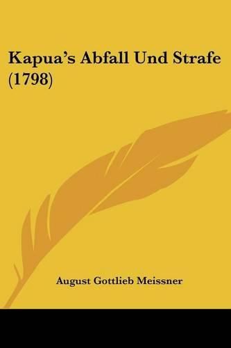 Cover image for Kapua's Abfall Und Strafe (1798)