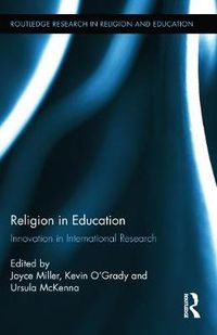 Cover image for Religion in Education: Innovation in International Research