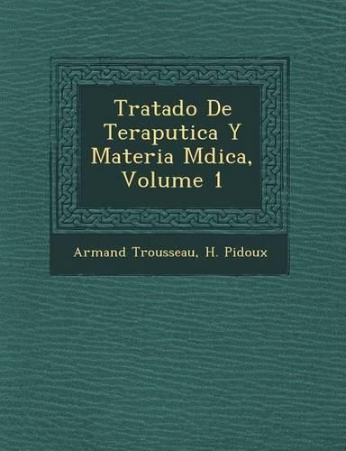 Cover image for Tratado de Terap Utica y Materia M Dica, Volume 1