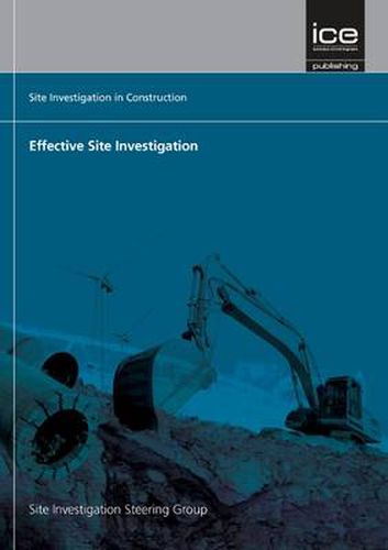 Cover image for Effective Site Investigation: Site Investigation in Construction Series