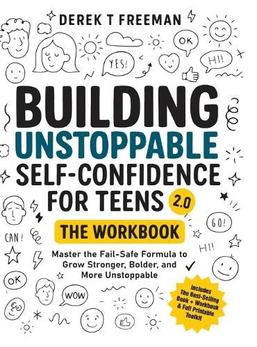 Cover image for Building Unstoppable Self-Confidence for Teens 2.0 - The Workbook
