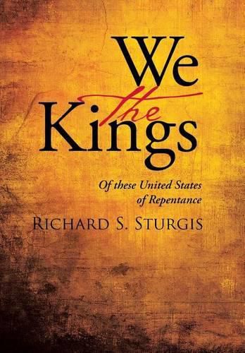 Cover image for We the Kings: Of these United States of Repentance