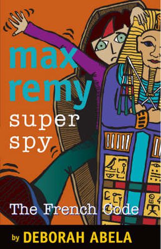 Cover image for Max Remy Superspy 9: The French Code