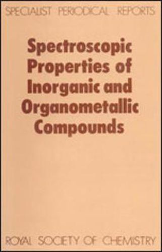 Cover image for Spectroscopic Properties of Inorganic and Organometallic Compounds: Volume 15